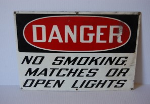 Industrial Antique DANGER NO SMOKING MATCHES OR OPEN LIGHTS Cautionary Sign